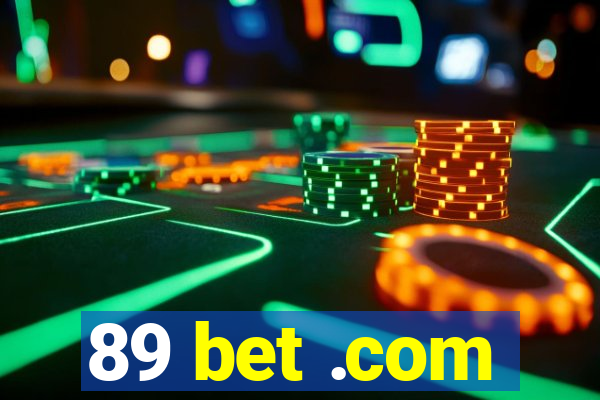 89 bet .com